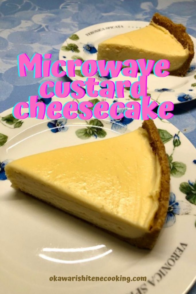 Microwave custard cheesecake
